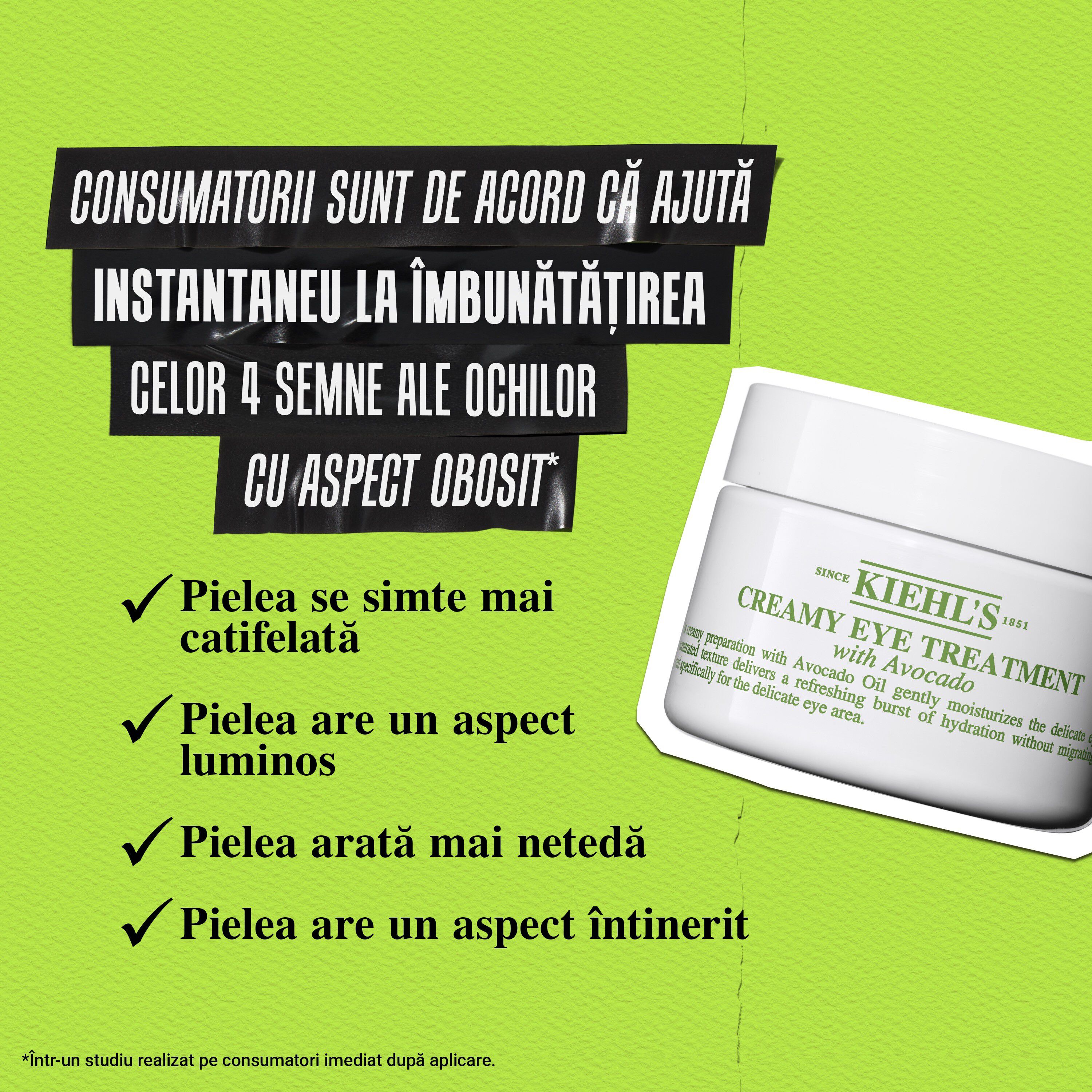 93% sunt de acord că zona ochilor pare mai puțin umflată, mai netedă și mai luminoasă cu Creamy Eye Treatment with Avocado