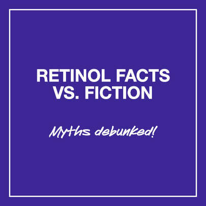 Text-based graphic with a purple background that reads "RETINOL FACTS VS. FICTION" in large, bold white letters, and "Myths debunked!" in a casual, italicized font below.